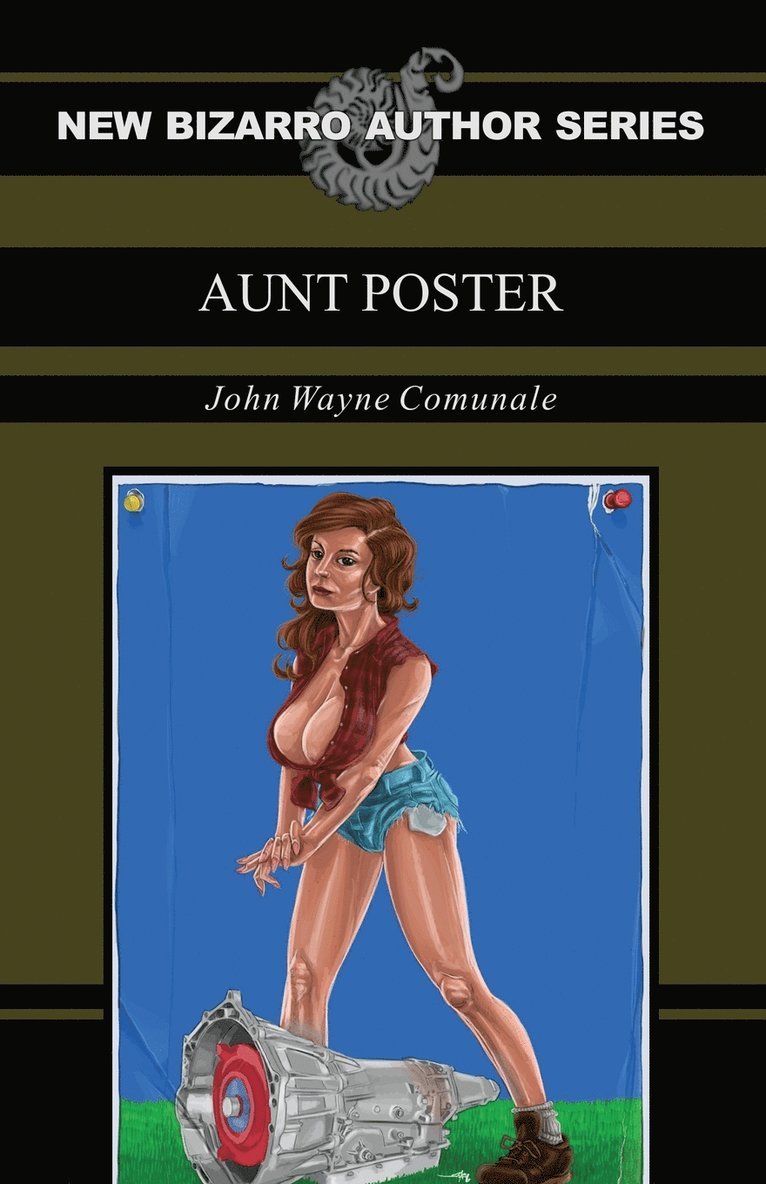 Aunt Poster (New Bizarro Author Series)