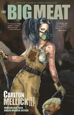 Carlton Mellick 111, III Mellick, Carlton, Carlton, Mellick III, Carlton Mellick - Big Meat, Häftad