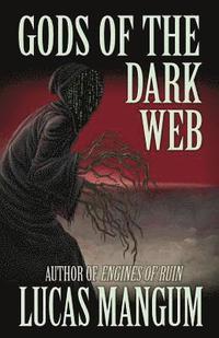 bokomslag Gods of the Dark Web