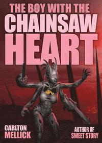 bokomslag Boy with the Chainsaw Heart