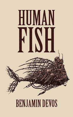 Benjamin Devos - Human Fish, Häftad