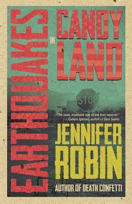 Jennifer Robin - Earthquakes in Candyland, Häftad