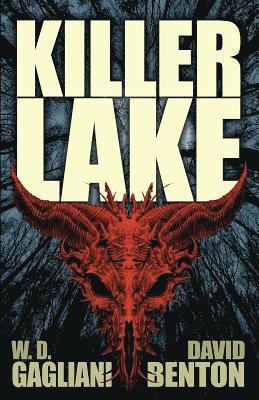 David Benton, W D Gagliani, W. D. Gagliani, W.D. Gagliani - Killer Lake, Häftad