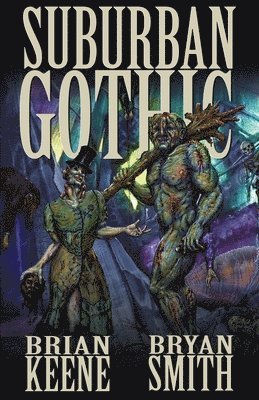 Brian Keene, Bryan Smtih - Suburban Gothic, Häftad