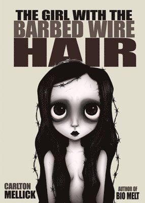 Girl with the Barbed Wire Hair