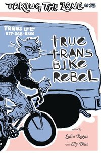 bokomslag True Trans Bike Rebel