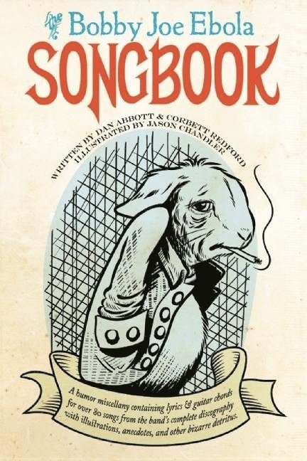 Dan Abbott, Corbett Redford, Dan Abbott - Bobby Joe Ebola Songbook, Häftad
