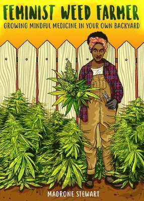 Feminist Weed Farmer 1