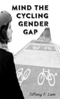 bokomslag Mind The Gender Cycling Gap