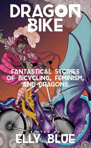 Elly Blue, Elly Blue - Dragon Bike, Häftad