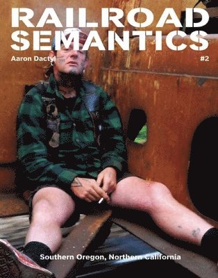 Aaron Dactyl - Railroad Semantics #2, Häftad