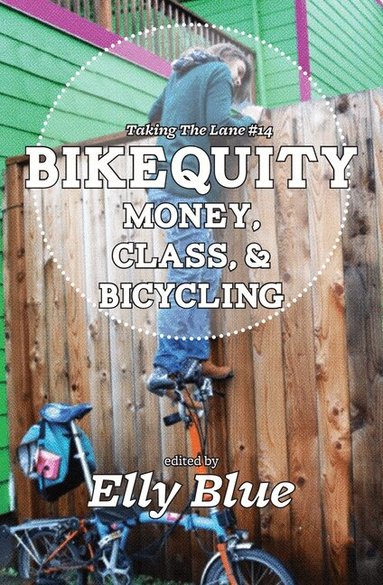 Elly Blue, Elly Blue - Bikequity, Häftad