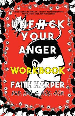 bokomslag Unfuck Your Anger Workbook