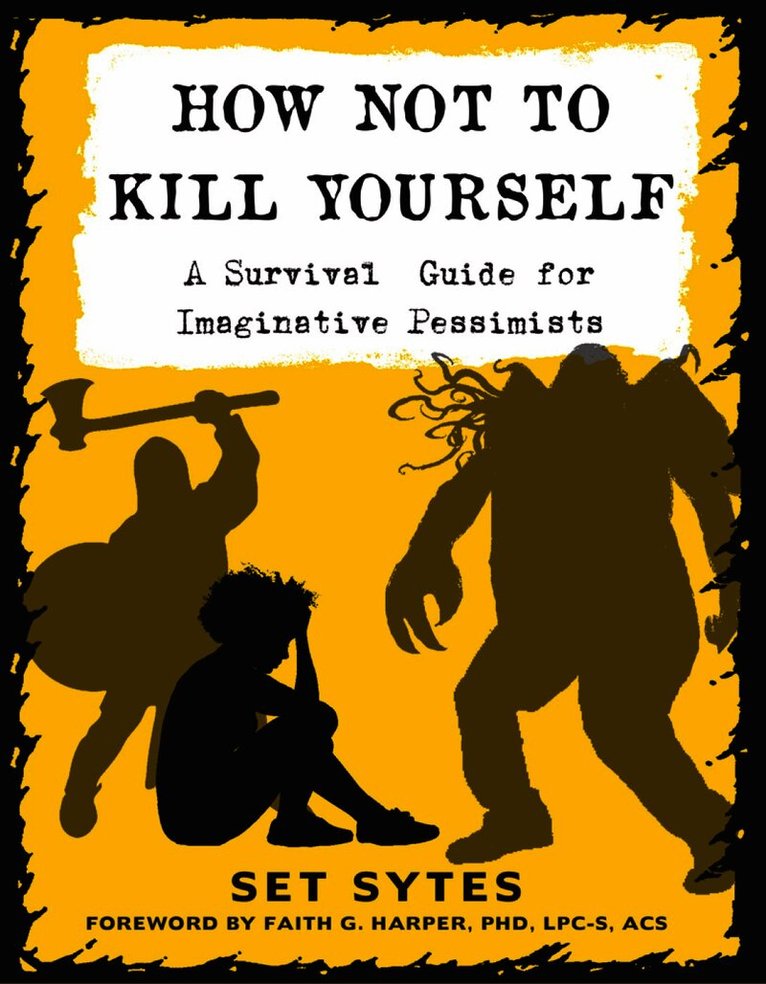 How Not to Kill Yourself