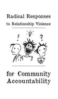 bokomslag Radical Responses to Relationship Violence: For Community Accountability