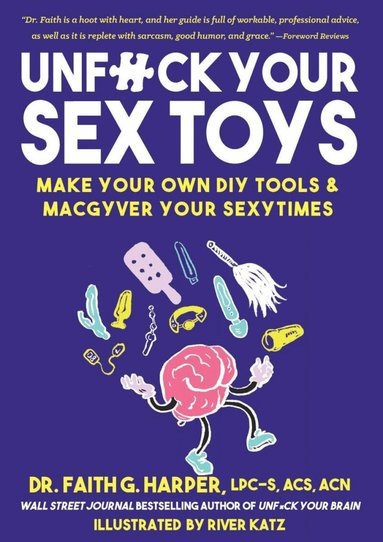 Faith G. Harper - Unfuck Your Sex Toys, Häftad