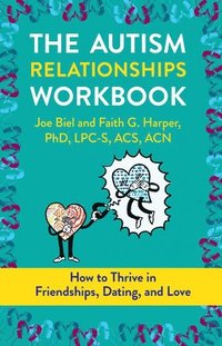 bokomslag The Autism Relationships Workbook