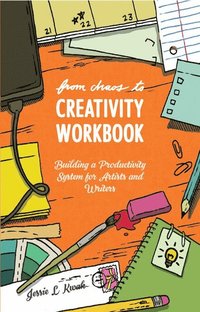 bokomslag From Chaos to Creativity Workbook