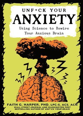Unfuck Your Anxiety 1