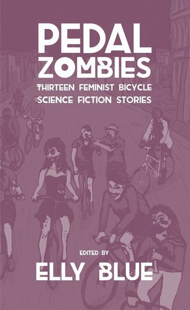 Elly Blue, Elly Blue - Pedal Zombies, Häftad