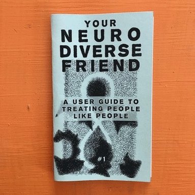 bokomslag Neurodivergent Pride #2: A User Guide to Treating People Like People