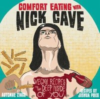 bokomslag Comfort Eating with Nick Cave