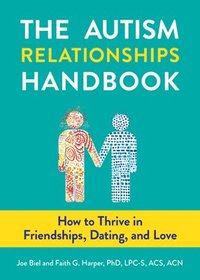 bokomslag The Autism Relationships Handbook