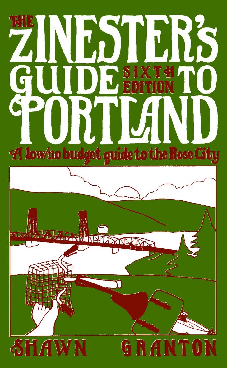 Zinester's Guide to Portland (6 Ed.) 1