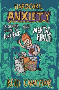 bokomslag Hardcore Anxiety