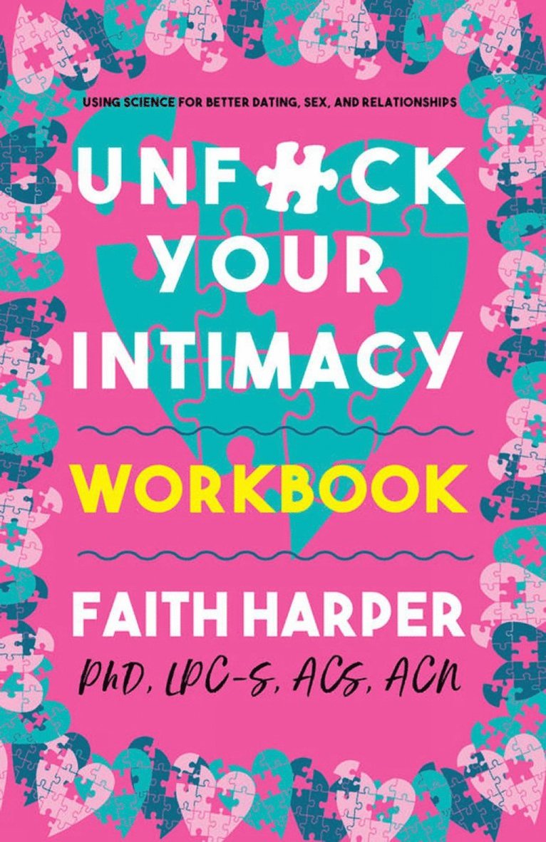 Unfuck Your Intimacy Workbook 1