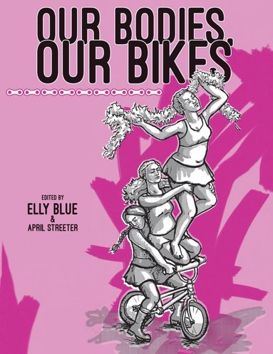 bokomslag Our Bodies, Our Bikes