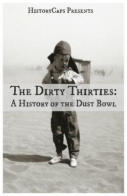 bokomslag The Dirty Thirties