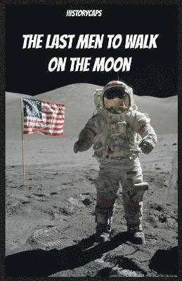 Last Men to Walk on the Moon