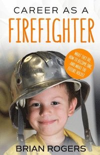 bokomslag Career As A Firefighter