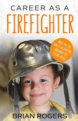 Career As A Firefighter 1