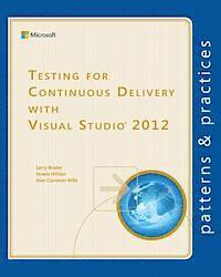 bokomslag Testing for Continuous Delivery with Visual Studio 2012