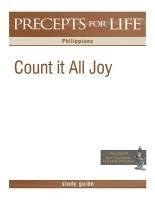 Kay Arthur - Precepts For Life Study Guide: Count It All Joy (Philippians), Häftad