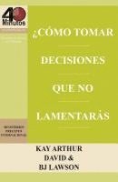 bokomslag Como Tomar Decisiones Que No Lamentaras? / How to Make Choices You Won't Regret (40m)