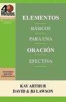 bokomslag Elementos Basicos Para Una Oracion Efectiva / The Essentials of Effective Prayer (40 Minute Bible Studies)