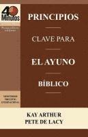 bokomslag Principios Clave Para El Ayuno Biblico / Key Principles of Biblical Fasting (40 Minute Bible Studies)