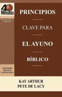 bokomslag Principios Clave para el Ayuno Bíblico / Key Principles of Biblical Fasting (40 Minute Bible Studies)