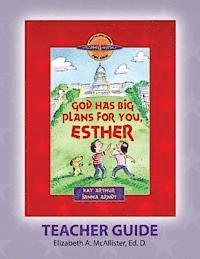 Discover 4 Yourself(r) Teacher Guide: God Has Big Plans for You, Esther 1