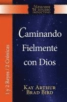 bokomslag Caminando Fielmente Con Dios (1/2 Reyes / 2 Cronicas) Nsei Estudio / Walking Faithfully with God (1&2 Kings - 2 Chronicles) Niss Study