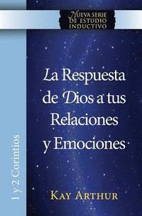 bokomslag La Respuesta de Dios a Tus Relaciones y Emociones / God's Answers For Relationships and Passions
