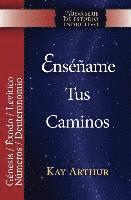 bokomslag Enséñame Tus Caminos: El Pentateuco - Génesis, Éxodo, Levítico, Números, Deuteronomio / Teach Me Your Ways: The Pentateuch - Genesis, Exodus, Leviticu