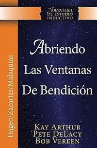 Abriendo Las Ventanas de Bendicion - Hageo / Zacarias / Malaquias / Opening the Windows of Blessing - Haggai / Zechariah / Malachi 1