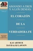 Kay Arthur, David Lawson, Bj Lawson - Amando a Dios y a Los Demas / Loving God and Others, Häftad