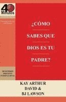 bokomslag ¿Cómo Sabes que Dios es Tu Padre? / How Do You Know God's Your Father (40M Study)