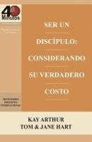 bokomslag Ser Un Discípulo: Considerando Su Verdadero Costo / Being a Disciple: Counting the Real Cost (40M Study)