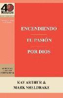 bokomslag Encendiendo Tu Pasion Por Dios / Ignite Your Passion for God